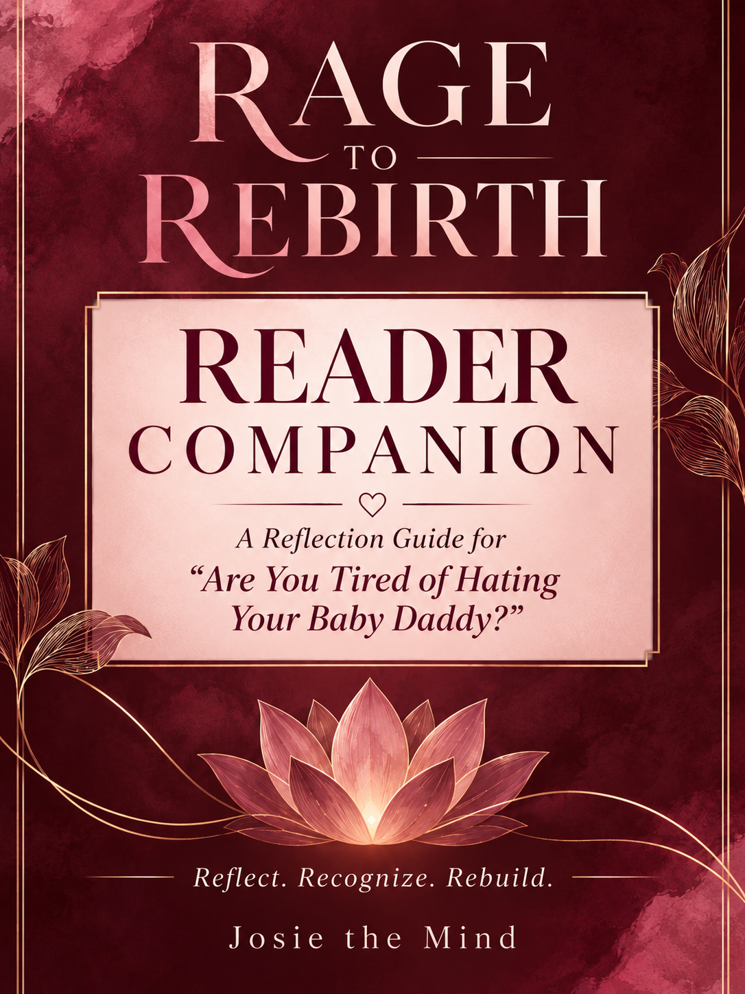 The free Rage to Rebirth Reader Companion guide